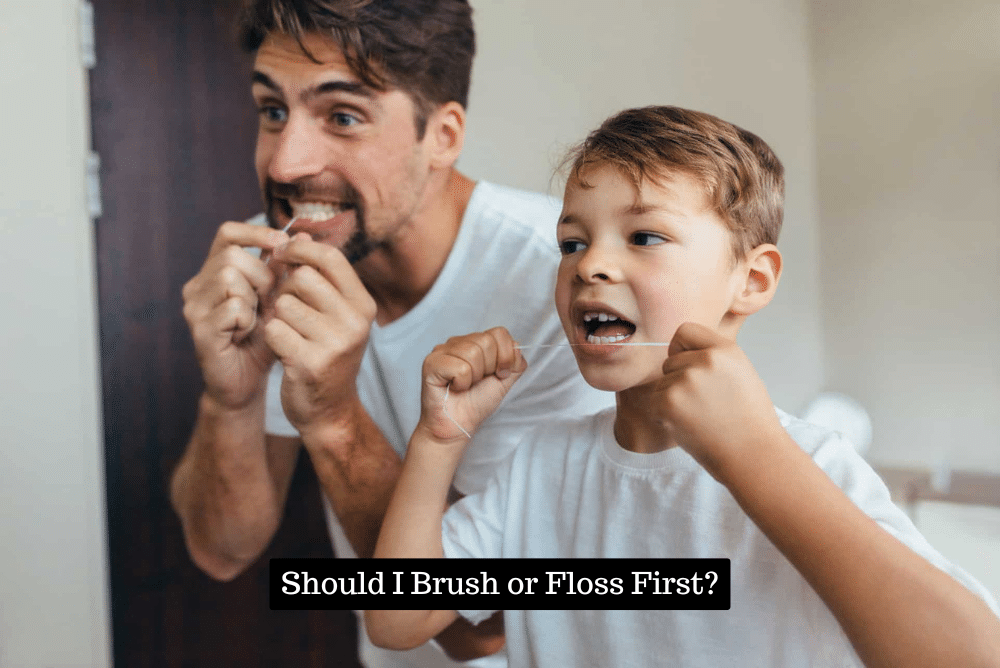 Should I Brush or Floss First?