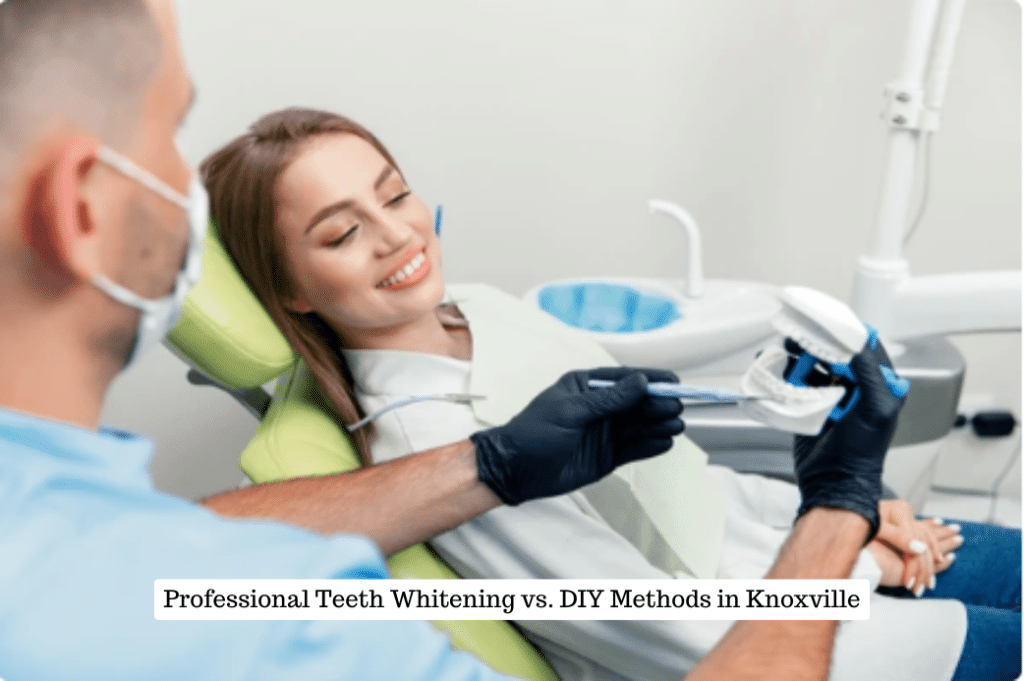 Professional Teeth Whitening vs. DIY Methods in Knoxville