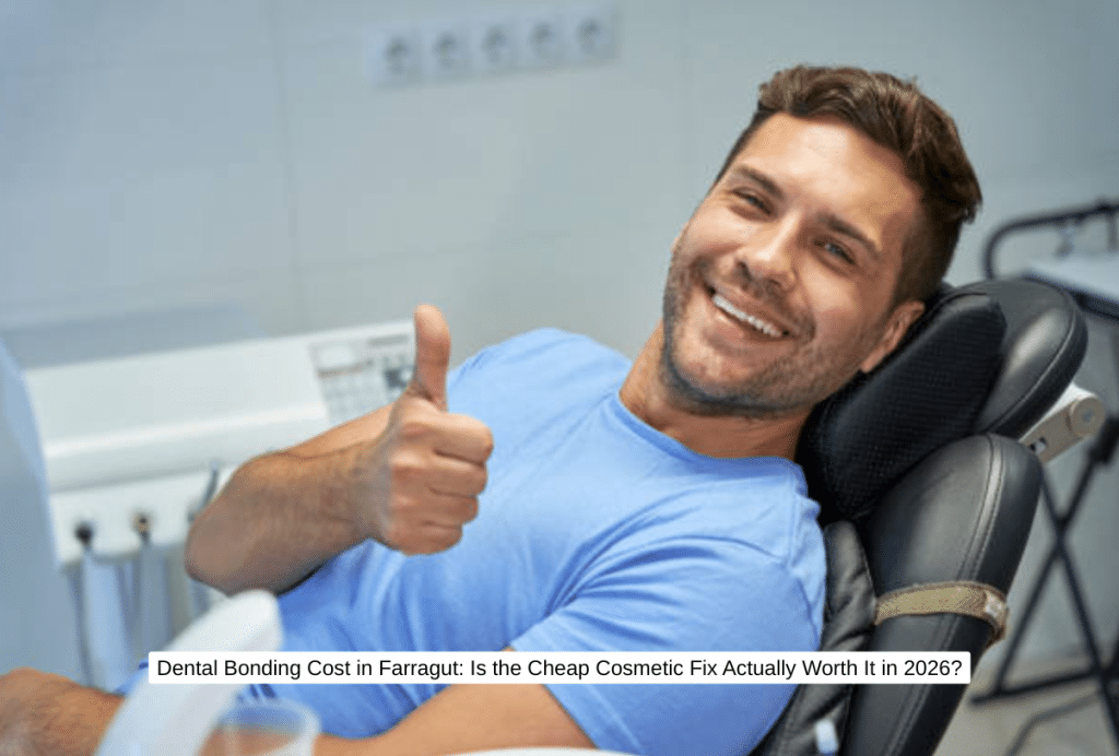 Dental Bonding Cost in Farragut Is the Cheap Cosmetic Fix Actually Worth It in 2026